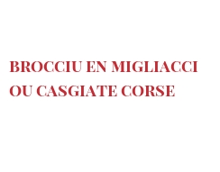 レシピ Brocciu en Migliacci ou Casgiate Corse