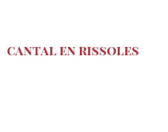 Рецепты Cantal en rissoles