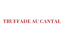 الوصفة Truffade au Cantal