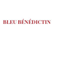 أجبان العالم - Bleu bénédictin