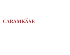 Fromages du monde - Caramkäse