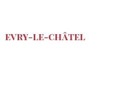  世界のチーズ - Evry-le-Châtel