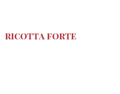 أجبان العالم - Ricotta forte