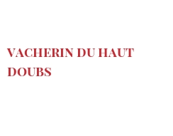 世界上的各种奶酪 - Vacherin du Haut Doubs