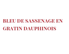 रेसिपी Bleu de Sassenage en gratin dauphinois