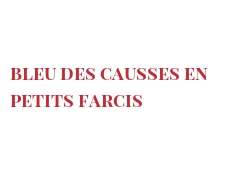 菜谱 Bleu des Causses en petits farcis