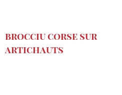 レシピ Brocciu Corse sur artichauts