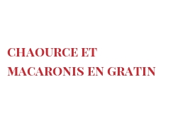 菜谱 Chaource et macaronis en gratin