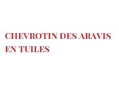 Ricetta  Chevrotin des Aravis en tuiles