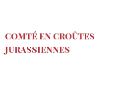 الوصفة Comté en croûtes Jurassiennes