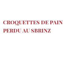 Рецепты Croquettes de pain perdu au Sbrinz