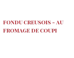 Рецепты Fondu Creusois - au fromage de Coupi