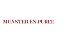 الوصفة Munster en purée