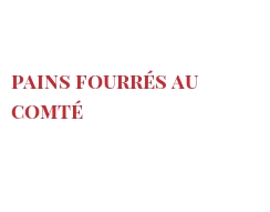 Recipe Pains Fourrés au Comté