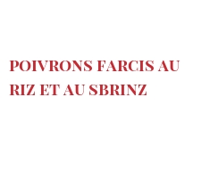 Рецепты Poivrons farcis au riz et au Sbrinz