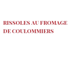 الوصفة Rissoles au fromage de Coulommiers