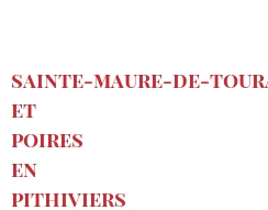 Receita Sainte-Maure-de-Touraine et poires en Pithiviers