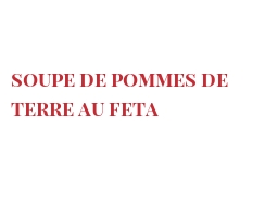 Recette Soupe de pommes de terre au Feta