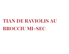 Recette Tian de raviolis au Brocciu mi-sec