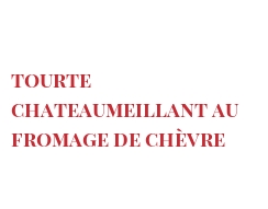 रेसिपी Tourte Chateaumeillant au Fromage de Chèvre