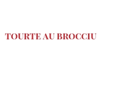 الوصفة Tourte au Brocciu