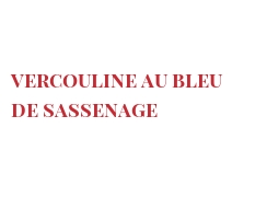 菜谱 Vercouline au Bleu de Sassenage
